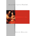 Against Love Poetry