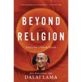 Beyond Religion: Ethics for a Whole World