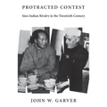Protracted Contest: Sino-Indian Rivalry in the Twentieth Century