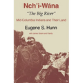 Nch'i-Wána, the Big River: Mid-Columbia Indians and Their Land