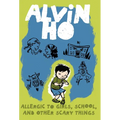 Alvin Ho: Allergic to Girls, School, and Other Scary Things