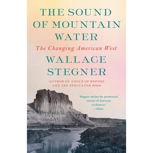The Sound of Mountain Water: The Changing American West