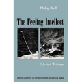 The Feeling Intellect: Selected Writings
