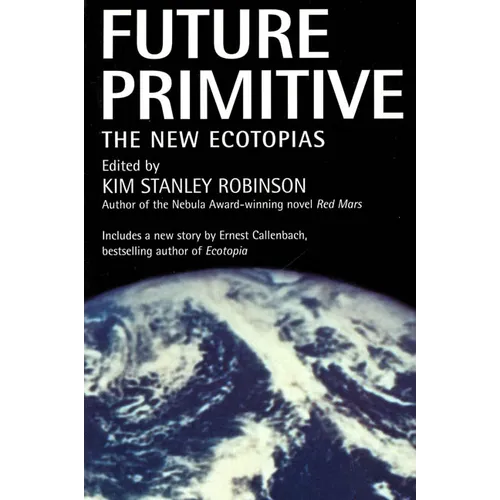 Future Primitive: The New Ecotopias