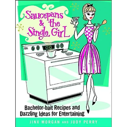 Saucepans and the Single Girl