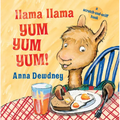 Llama Llama Yum Yum Yum!: A Scratch-And-Sniff Book