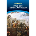 Bulfinch's Medieval Mythology