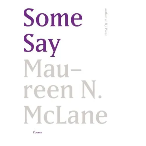 Some Say: Poems