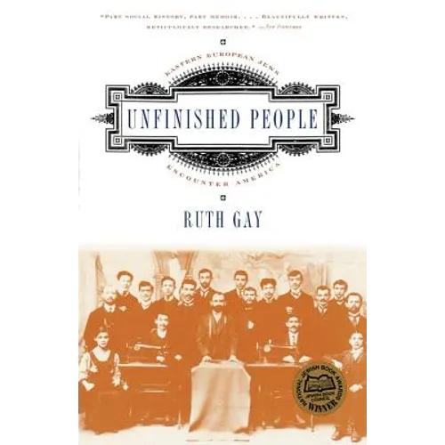 Unfinished People: Eastern European Jews Encounter America