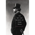 The Wit and Wisdom of Mark Twain