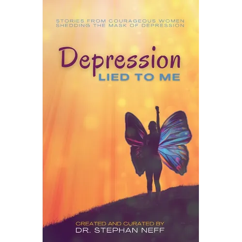 Depression Lied to Me