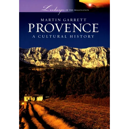 Provence: A Cultural History
