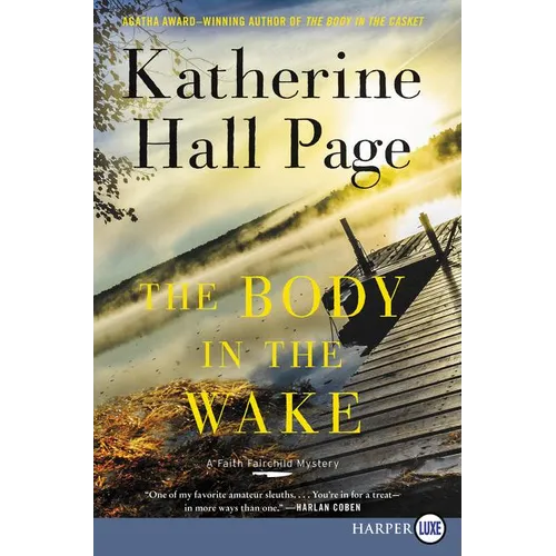 The Body in the Wake: A Faith Fairchild Mystery