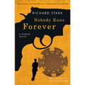 Nobody Runs Forever: A Parker Novel