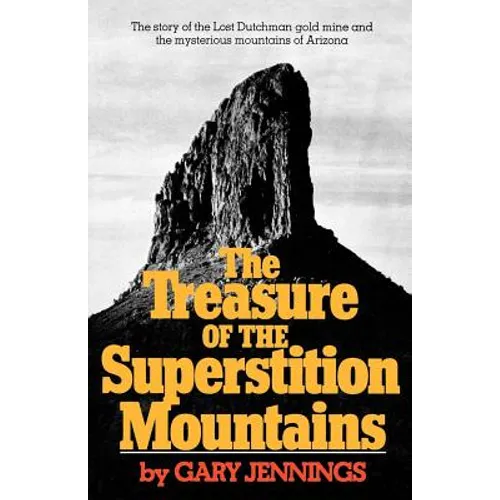 The Treasure of the Superstition Mountains