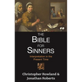 Bible for Sinners, The - Interpretation in the Present Time