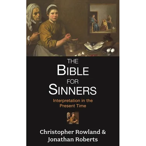 Bible for Sinners, The - Interpretation in the Present Time