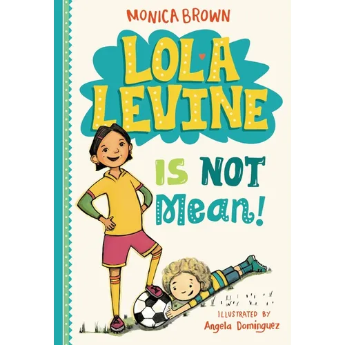 Lola Levine Is Not Mean!