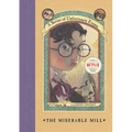 A Series of Unfortunate Events #4: The Miserable Mill