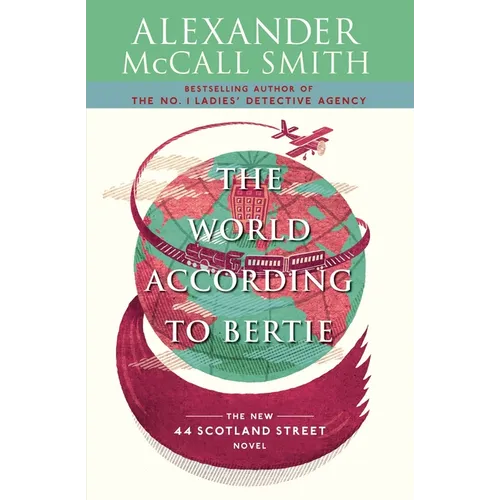 The World According to Bertie: 44 Scotland Street Series (4)