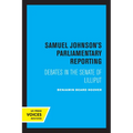 Samuel Johnson's Parliamentary Reporting: Debates in the Senate of Lilliput