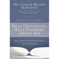 A Real Questions, Real Answers about Sex: The Complete Guide to Intimacy as God Intended