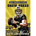 Great Americans in Sports: Drew Brees