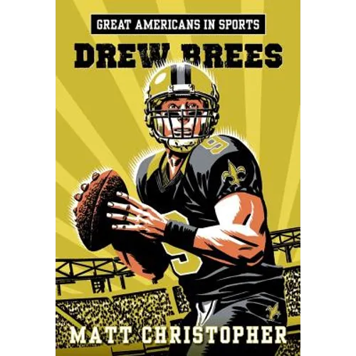 Great Americans in Sports: Drew Brees