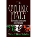 The Other Italy: The Italian Resistance in World War II