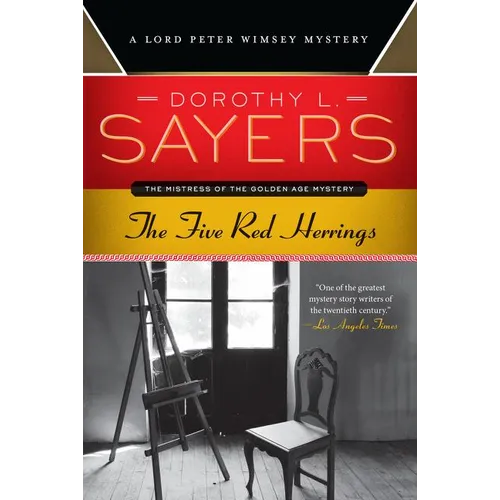 The Five Red Herrings: A Lord Peter Wimsey Mystery
