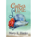 Callie's Time: A Mature-age Christian Romance