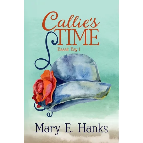 Callie's Time: A Mature-age Christian Romance