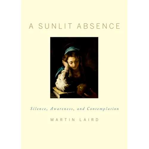 Sunlit Absence: Silence, Awareness, and Contemplation