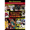 The Greatest Sports Team Rivalries