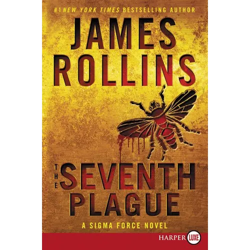 The Seventh Plague: A SIGMA Force Novel