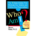 Who am I?: 16 Basic Desires that Motivate Our Actions Define Our Personalities