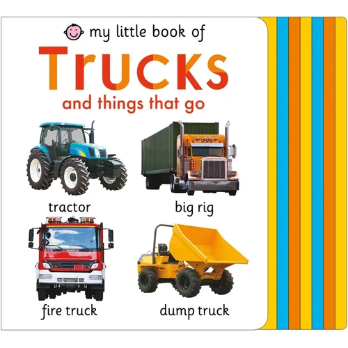 My Little Book of Trucks and Things That Go