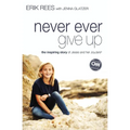 Never Ever Give Up: The Inspiring Story of Jessie and Her JoyJars