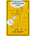 The Stuff Christians Like: Sometimes the Stuff That Comes with Faith Is Funny