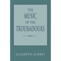 The Music of the Troubadours