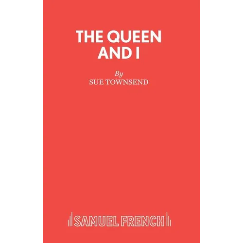The Queen and I