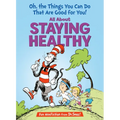 Oh, the Things You Can Do That Are Good for You! All about Staying Healthy