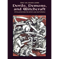 Devils, Demons, and Witchcraft: 244 Illustrations for Artists and Craftspeople