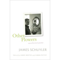 Other Flowers: Uncollected Poems