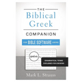 The Biblical Greek Companion for Bible Software Users: Grammatical Terms Explained for Exegesis
