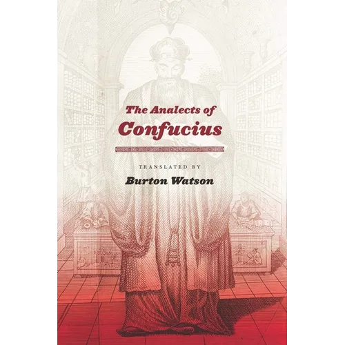 The Analects of Confucius