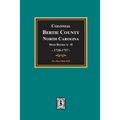 Colonial Bertie County, North Carolina, Deed Books A-H, 1720-1757.