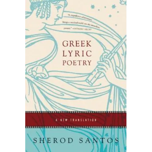 Greek Lyric Poetry: A New Translation