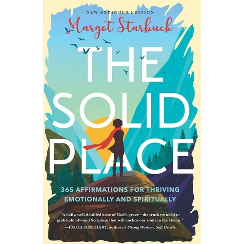 The Solid Place: 365 Affirmations for Thriving Emotionally and Spiritually