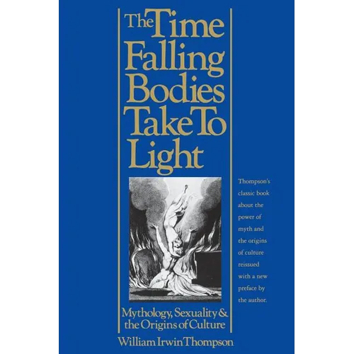 The Time Falling Bodies Take to Light: Mythology, Sexuality and the Origins of Culture